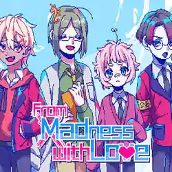 From Madness with Love Free Download
