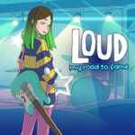 LOUD: My Road to Fame Free Download (Build 10811122) LOUD: My Road to Fame Free Download (Build 10811122)
