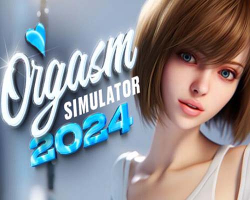 Orgasm Simulator 2024 💦 PC Free Download