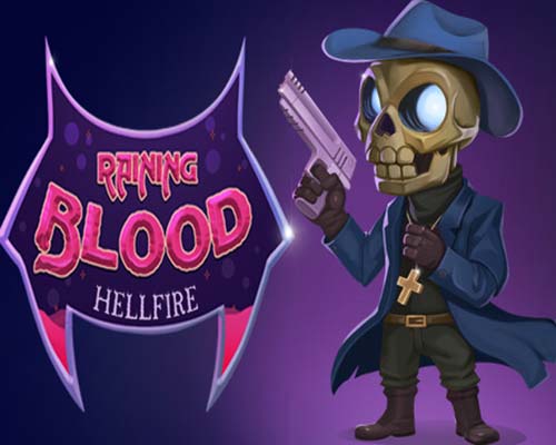 Raining blood: hellfire free download (build 19533639) Raining blood: hellfire free download (build 19533639)