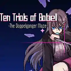 Ten Trials of Babel: The Doppelganger Maze Free (v20240225)