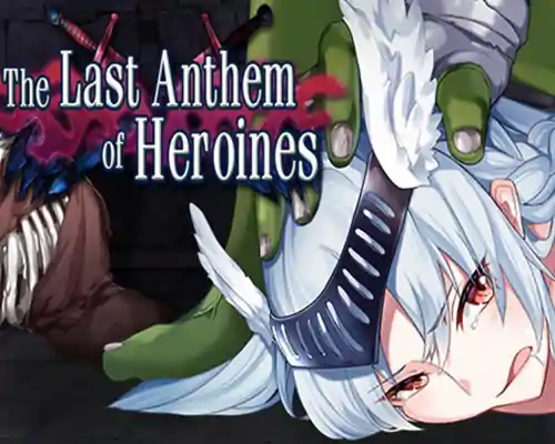 The Heroines’ Last Anthem PC Free Download The Heroines' Last Anthem PC Free Download