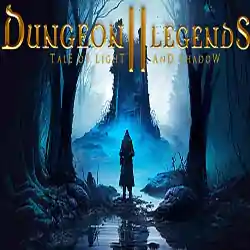 Dungeon Legends 2 : Tale of Light and Shadow Free Download