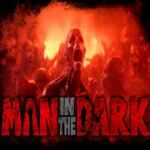 Man in the Dark PC Free Download Man in the Dark PC Free Download