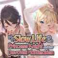 My slow life with the princess knight and her devoted handmaiden