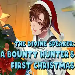 The Divine Speaker: A Bounty Hunter’s First Christmas Free