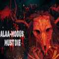 Alaa-mogus must die pc free download (v20240811)