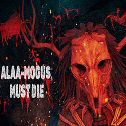 ALAA-MOGUS MUST DIE PC Free Download (v20240811)