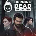 Burning Dead Reloaded PC Free Download Burning Dead Reloaded PC Free Download