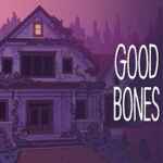 Good Bones PC Free Download (Build 12679591) Good Bones PC Free Download (Build 12679591)