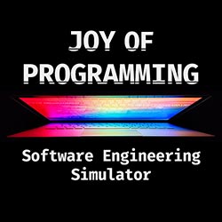 JOY OF PROGRAMMING Software Engineering Simulator (v1.0.2)