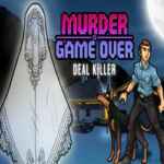 Murder Is Game Over: Deal Killer PC Free Download Murder Is Game Over: Deal Killer PC Free Download