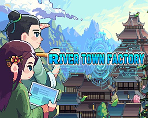 River Town Factory PC Free Download (v2025.04.14) River Town Factory PC Free Download (v2025.04.14)