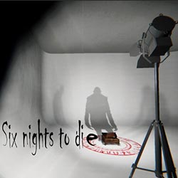 Six nights to die PC Free Download