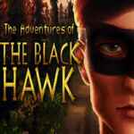 The Adventures of The Black Hawk Free (Build 15712063) The Adventures of The Black Hawk Free (Build 15712063)