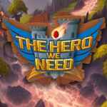 The Hero We Need PC Free Download The Hero We Need PC Free Download