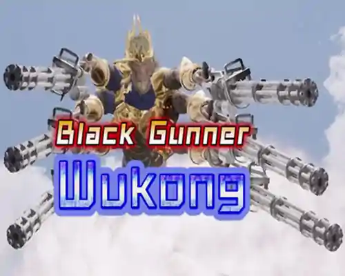 Black Gunner Wukong PC Free Download Black Gunner Wukong PC Free Download