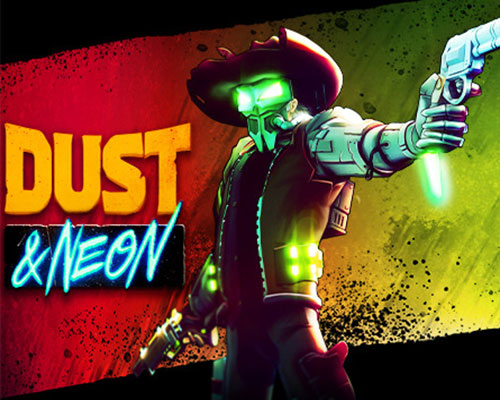 Dust & Neon PC Free Download (Build 12524761)