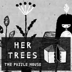 HER TREES : THE PUZZLE HOUSE Free (Build 17288029)