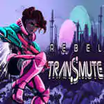 Rebel Transmute PC Free Download (Build 17610340)