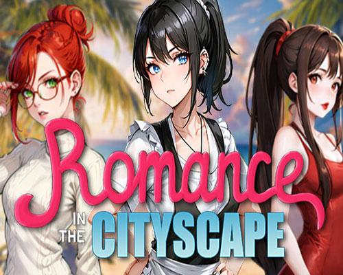 Romance in the Cityscape PC Free Download Romance in the Cityscape PC Free Download