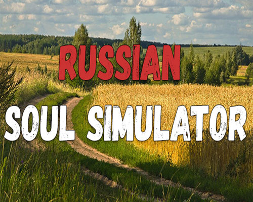Russian Soul Simulator PC Free Download Russian Soul Simulator PC Free Download