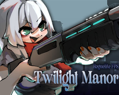 Twilight Manor: Roguelite FPS Download (Build 13762629) Twilight Manor: Roguelite FPS Download (Build 13762629)