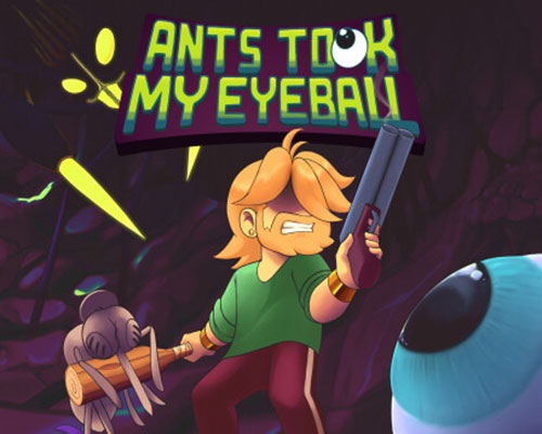 Ants Took My Eyeball Free Download (Build 18792308) Ants Took My Eyeball Free Download (Build 18792308)
