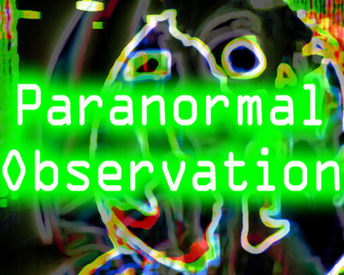 Paranormal Observation PC Free Download Paranormal Observation PC Free Download