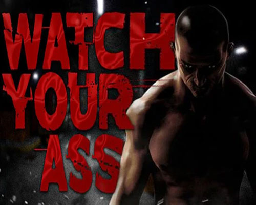 Watch your ass pc free download Watch your ass pc free download