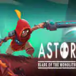 Astor: Blade of the Monolith Free Download (v20240918) Astor: Blade of the Monolith Free Download (v20240918)