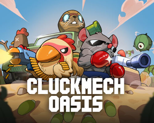Cluckmech Oasis PC (v1.4.4 Final) Cluckmech Oasis PC (v1.4.4 Final)