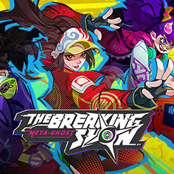 Meta-Ghost: The Breaking Show Free Download (v0.8.0.0)