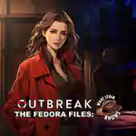 Outbreak The Fedora Files: What Lydia Knows Download