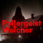 Poltergeist Watcher PC Free Download