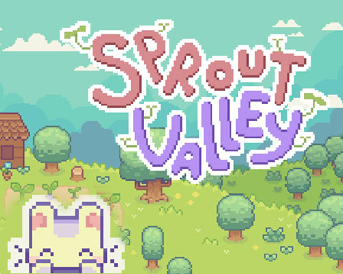 Sprout Valley PC (Build 22361613) Sprout Valley PC (Build 22361613)