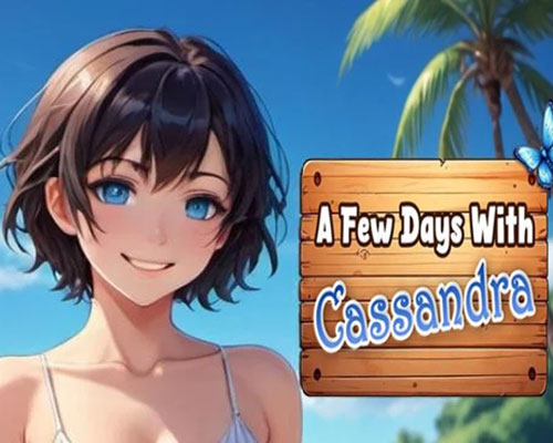 A Few Days With : Cassandra Download (Build 14467534)