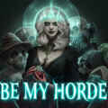 Be my horde pc free download (build 21243063)