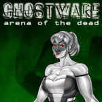 GHOSTWARE: Arena of the Dead Free Download (v1.2.0b)