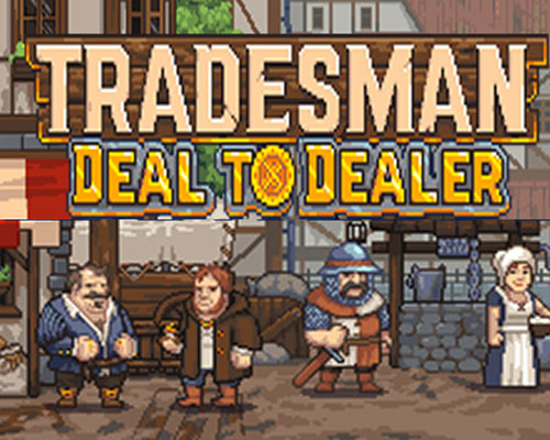 Tradesman: deal to dealer free download (build 21003541) - 1
