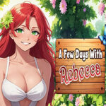 A Few Days With : Rebecca PC Free Download A Few Days With : Rebecca PC Free Download