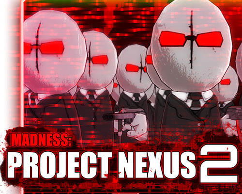 Madness: Project Nexus 2 Free Download (v2.11.0.b) Madness: Project Nexus 2 Free Download (v2.11.0.b)