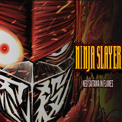 NINJA SLAYER NEO-SAITAMA IN FLAMES Free (Build 15661282)