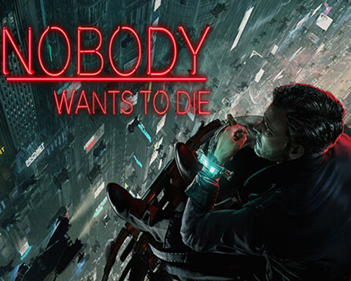 Nobody Wants to Die PC Free Download (v1.0.1.0.46.065) Nobody Wants to Die PC Free Download (v1.0.1.0.46.065)