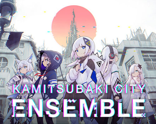KAMITSUBAKI CITY ENSEMBLE Free Download (v1.7.0)