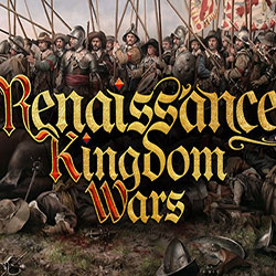 Renaissance Kingdom Wars PC Free Download (Build 16993316)