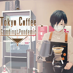 Tokyo Coffee: Grinding in the Pandemic Free Download