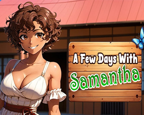 A Few Days With : Samantha PC Free Download