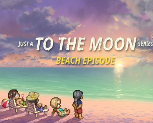 Just a to the moon series beach episode free (v20250808)