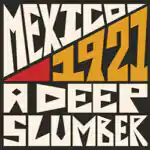Mexico 1921. A Deep Slumber. PC Free Download